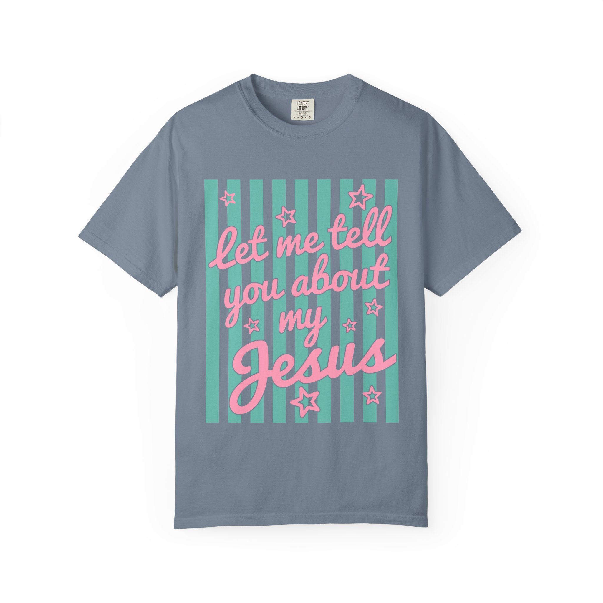 Let Me Tell You About My Jesus